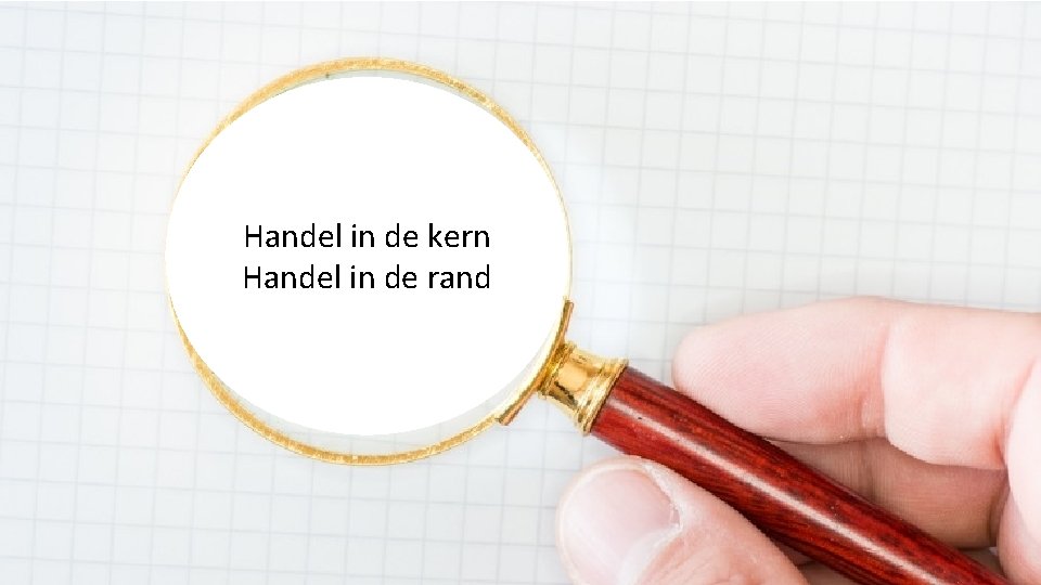 Handel in de kern Handel in de rand 