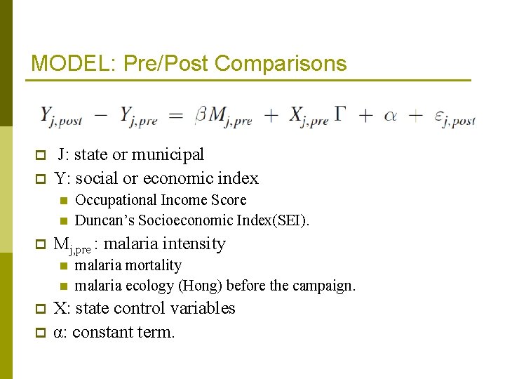 MODEL: Pre/Post Comparisons p p J: state or municipal Y: social or economic index