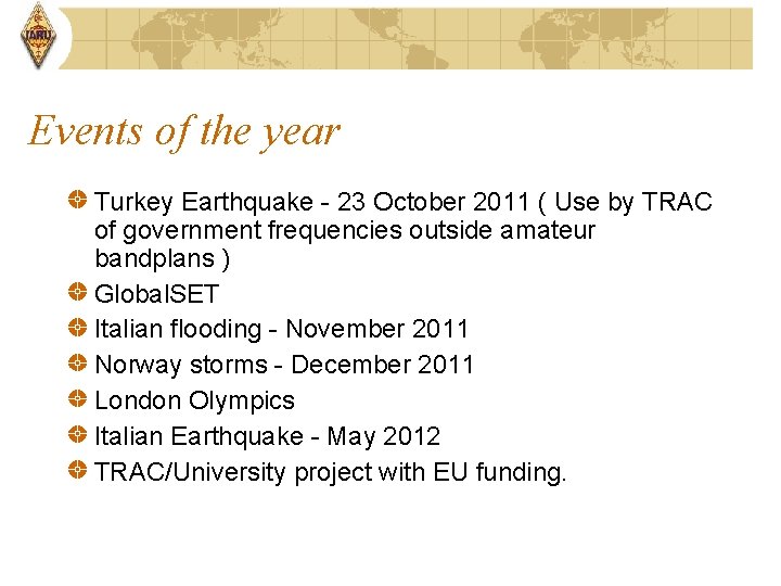 Events of the year Turkey Earthquake - 23 October 2011 ( Use by TRAC