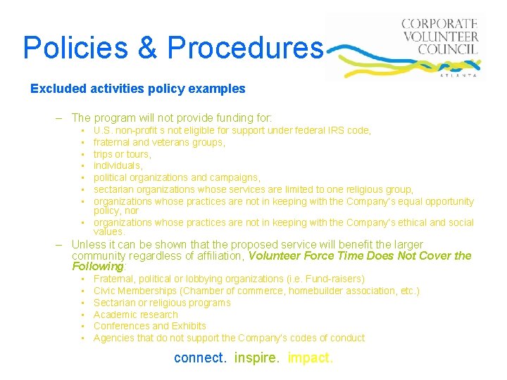 Policies & Procedures Excluded activities policy examples – The program will not provide funding