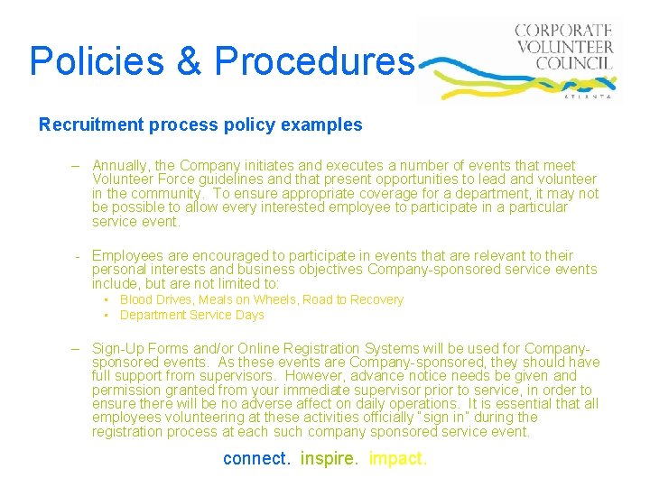 Policies & Procedures Recruitment process policy examples – Annually, the Company initiates and executes