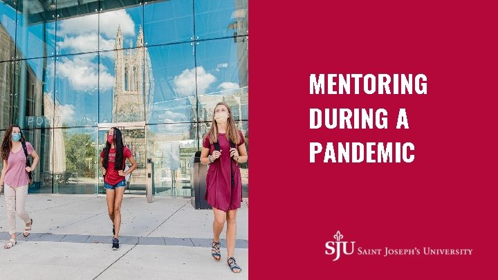 MENTORING DURING A PANDEMIC 