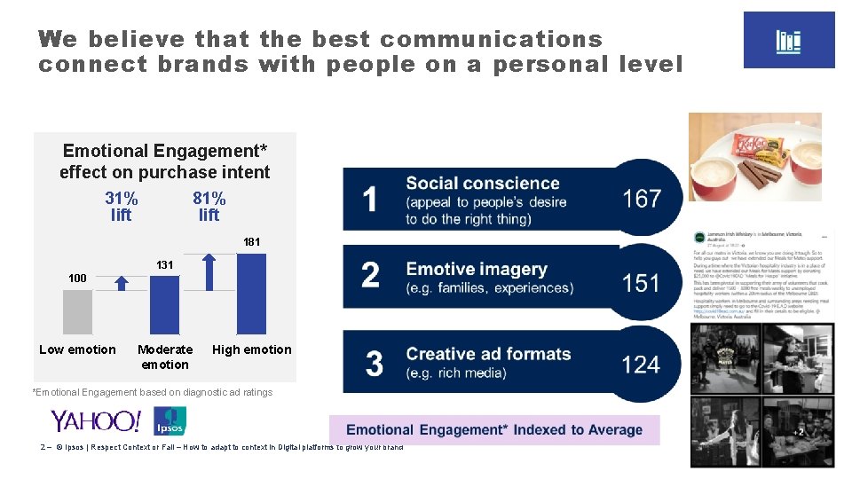 We believe that the best communications connect brands with people on a personal level