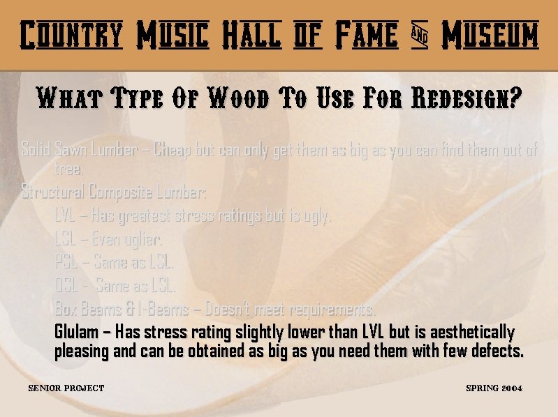 Country Music Hall of Fame & Museum What Type Of Wood To Use For