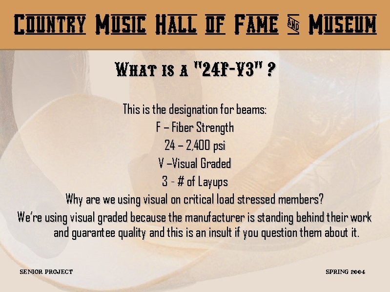 Country Music Hall of Fame & Museum What is a “ 24 F-V 3”