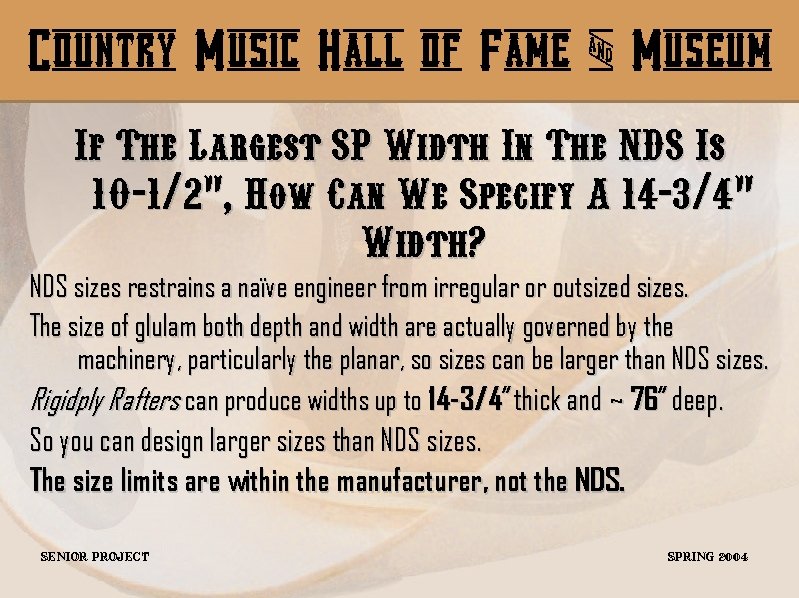 Country Music Hall of Fame & Museum If The Largest SP Width In The