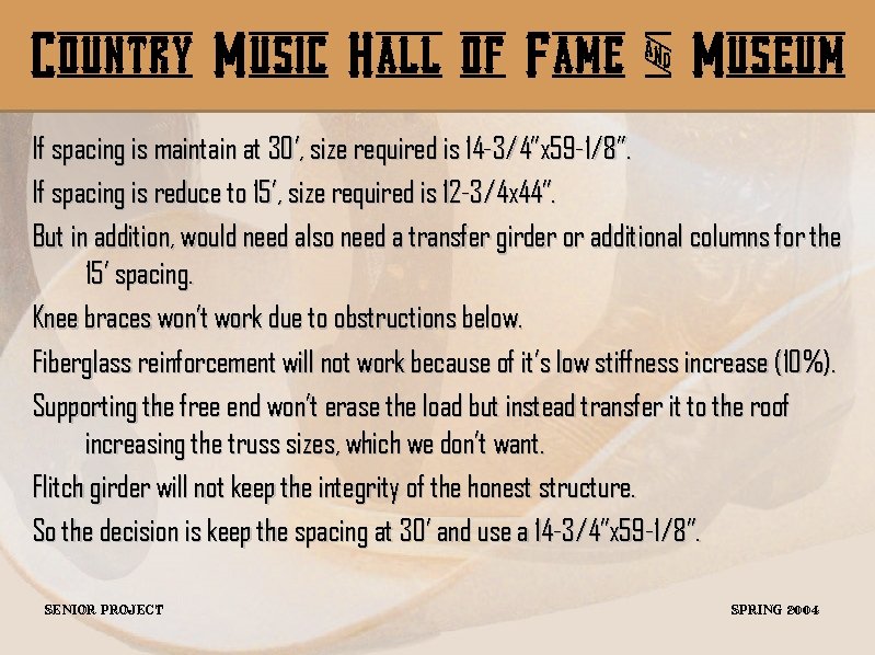 Country Music Hall of Fame & Museum If spacing is maintain at 30’, size