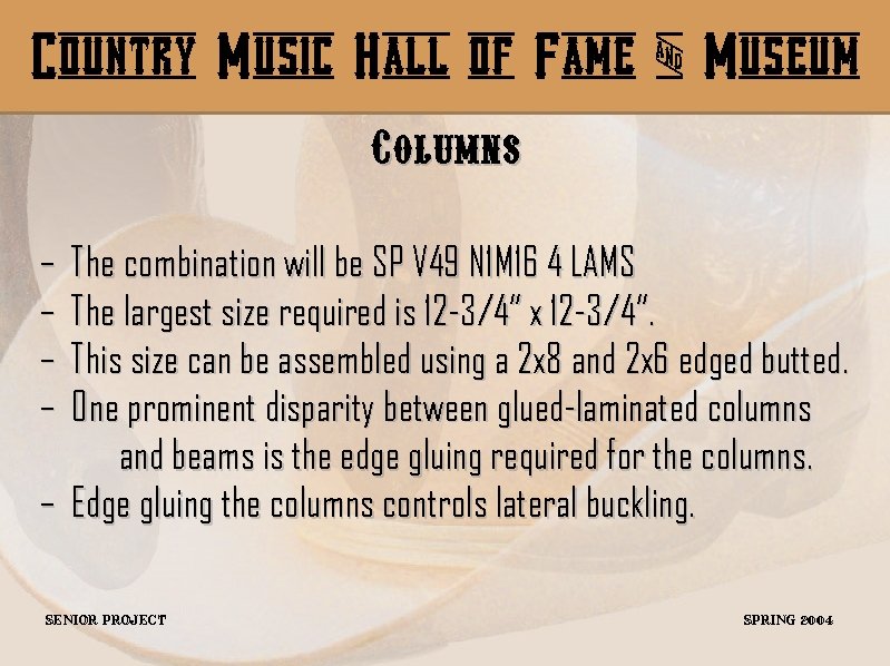 Country Music Hall of Fame & Museum Columns – – The combination will be