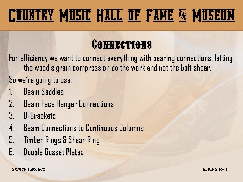 Country Music Hall of Fame & Museum Connections For efficiency we want to connect