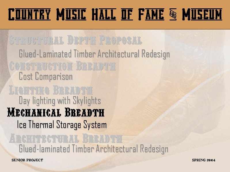 Country Music Hall of Fame & Museum Structural Depth Proposal Glued-Laminated Timber Architectural Redesign