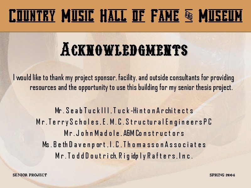 Country Music Hall of Fame & Museum Acknowledgments I would like to thank my