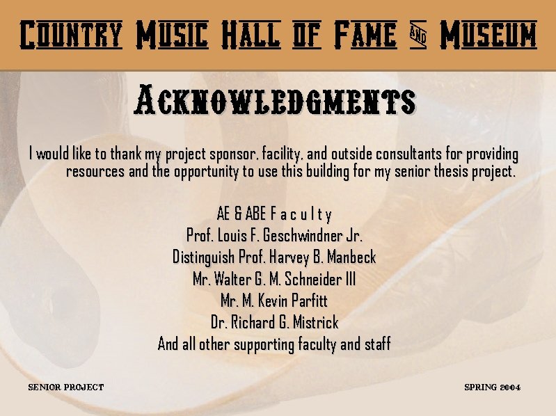 Country Music Hall of Fame & Museum Acknowledgments I would like to thank my