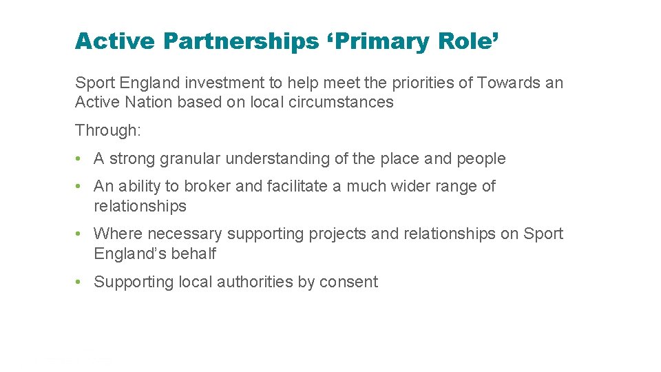 Active Partnerships ‘Primary Role’ Sport England investment to help meet the priorities of Towards