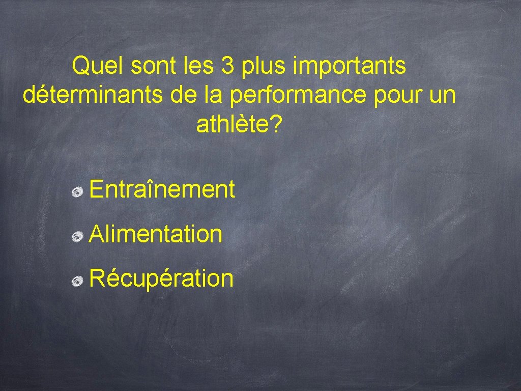 Quel sont les 3 plus importants déterminants de la performance pour un athlète? Entraînement