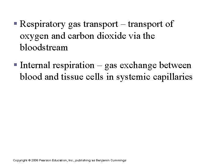 Events of Respiration § Respiratory gas transport – transport of oxygen and carbon dioxide Events of Respiration § Respiratory gas transport – transport of oxygen and carbon dioxide