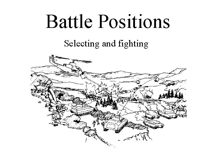 Battle Positions Selecting and fighting 
