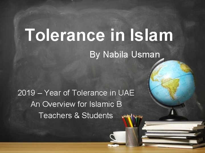 Tolerance in Islam By Nabila Usman 2019 – Year of Tolerance in UAE An