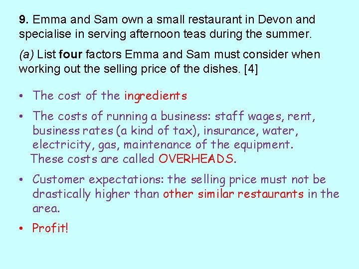 9. Emma and Sam own a small restaurant in Devon and specialise in serving 9. Emma and Sam own a small restaurant in Devon and specialise in serving