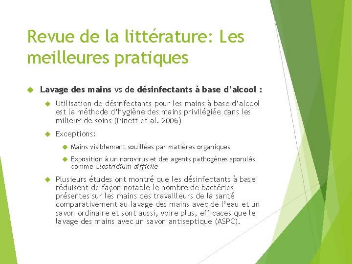 Revue de la littérature: Les meilleures pratiques Lavage des mains vs de désinfectants à