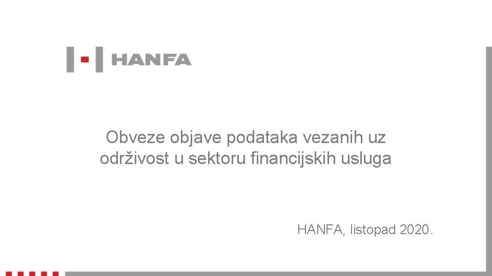 Obveze objave podataka vezanih uz održivost u sektoru financijskih usluga HANFA, listopad 2020. 