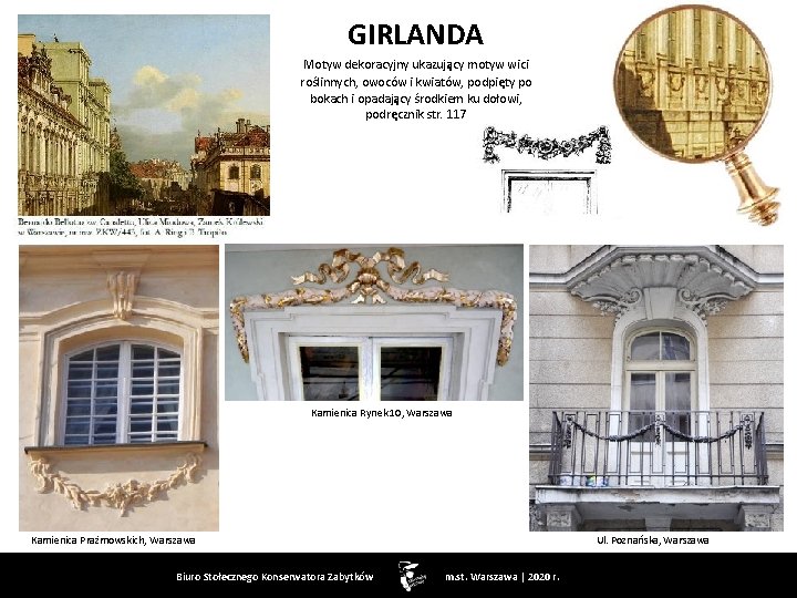 GIRLANDA Motyw dekoracyjny ukazujący motyw wici roślinnych, owoców i kwiatów, podpięty po bokach i