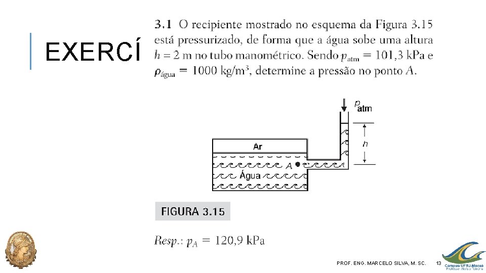 EXERCÍCIO PROF. ENG. MARCELO SILVA, M. SC. 13 