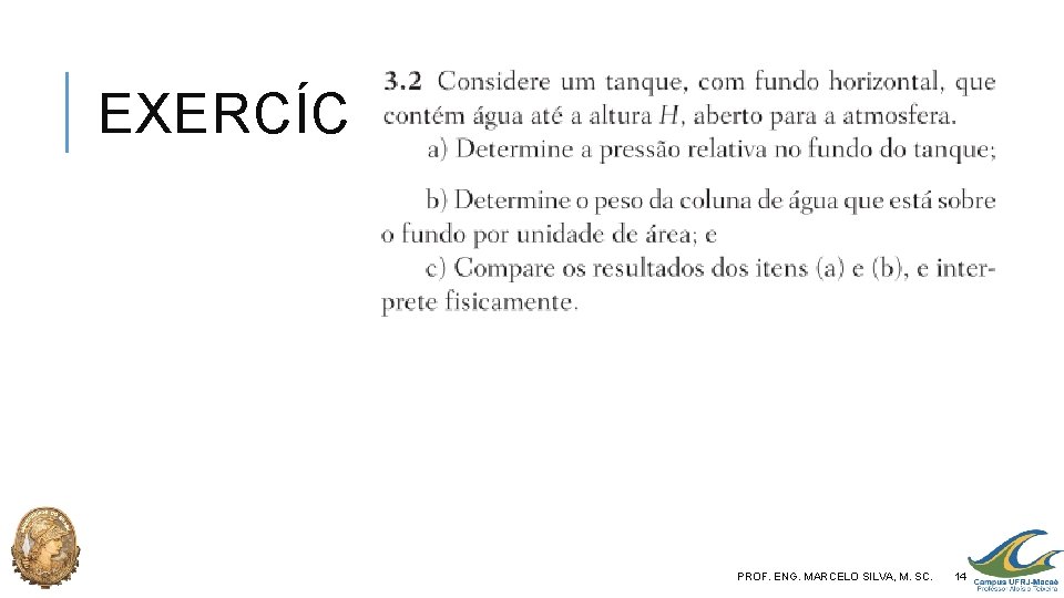 EXERCÍCIO PROF. ENG. MARCELO SILVA, M. SC. 14 