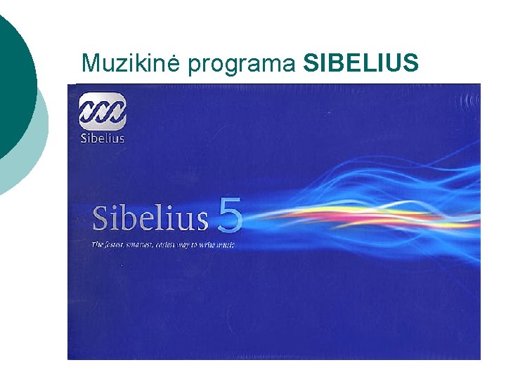 Muzikinė programa SIBELIUS 