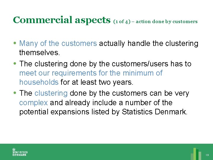 Commercial aspects (1 of 4) – action done by customers Many of the customers