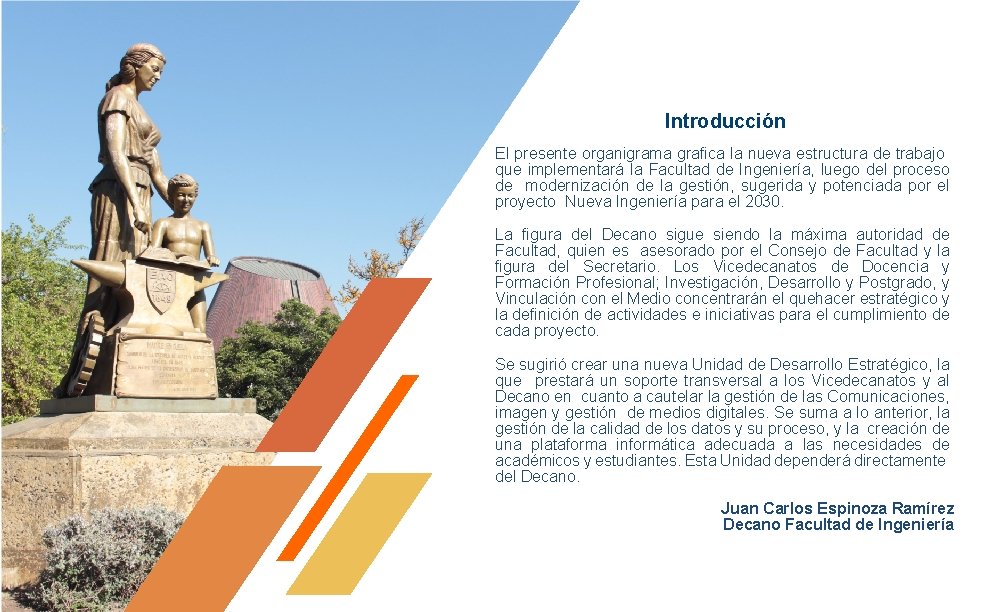 Introducción El presente organigrama grafica la nueva estructura de trabajo que implementará la Facultad Introducción El presente organigrama grafica la nueva estructura de trabajo que implementará la Facultad