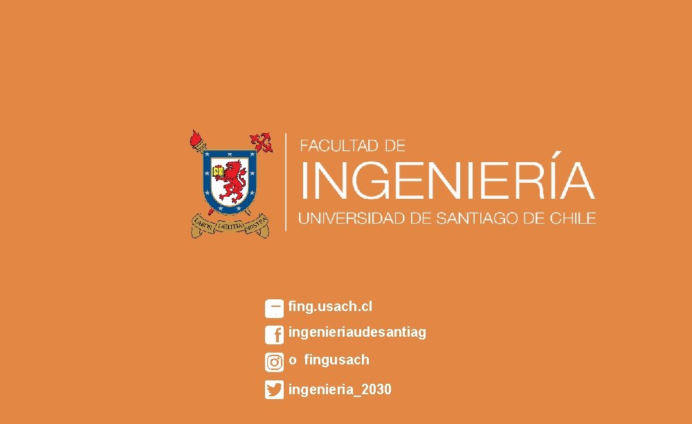 fing. usach. cl ingenieriaudesantiag o fingusach ingenieria_2030 9 fing. usach. cl ingenieriaudesantiag o fingusach ingenieria_2030 9