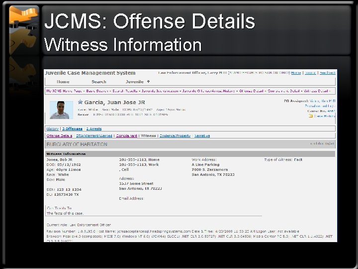 JCMS: Offense Details Witness Information 