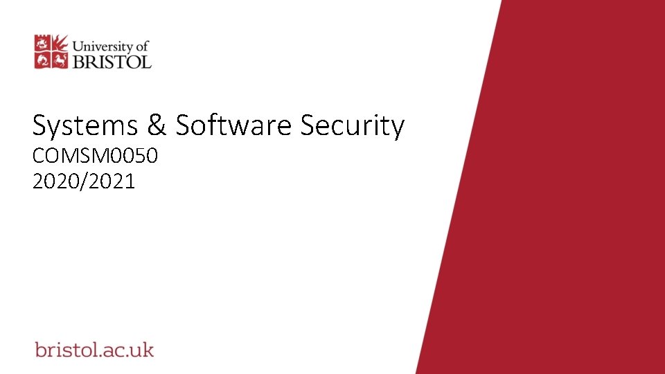 Systems & Software Security COMSM 0050 2020/2021 