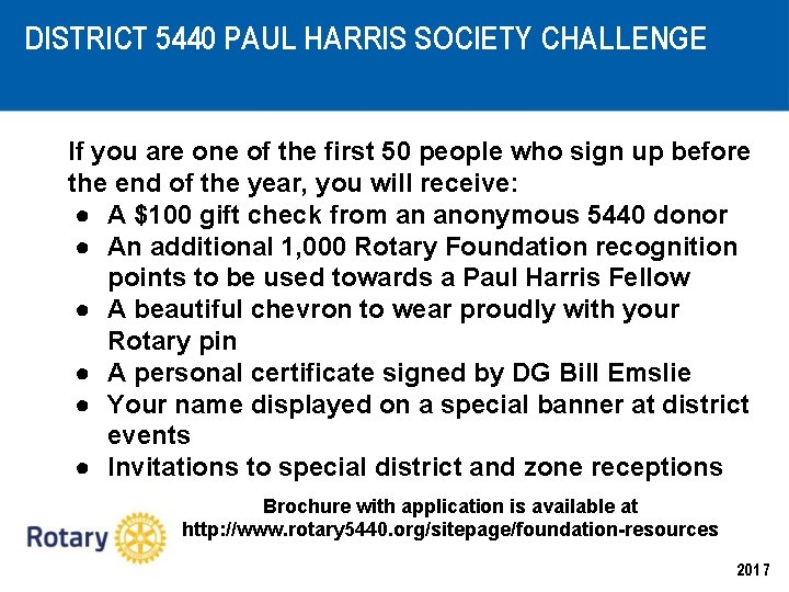 DISTRICT 5440 PAUL HARRIS SOCIETY CHALLENGE If you are one of the first 50