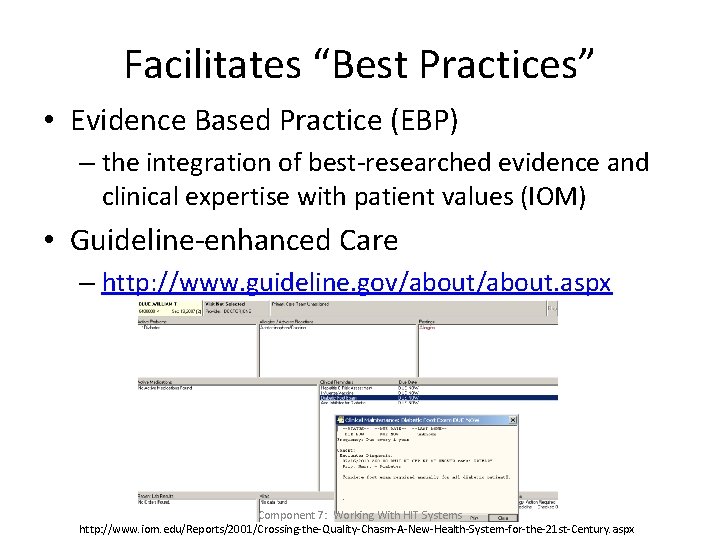 Facilitates “Best Practices” • Evidence Based Practice (EBP) – the integration of best-researched evidence Facilitates “Best Practices” • Evidence Based Practice (EBP) – the integration of best-researched evidence