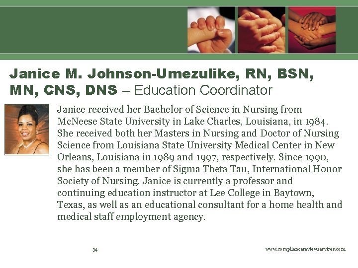 Janice M. Johnson-Umezulike, RN, BSN, MN, CNS, DNS – Education Coordinator Janice received her