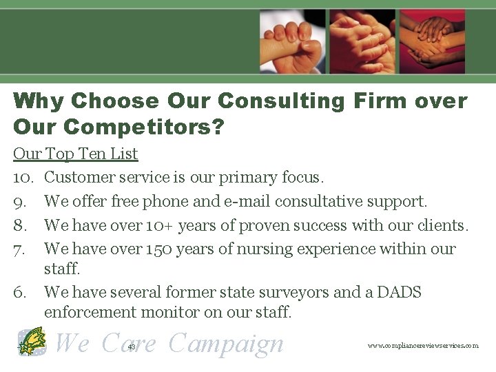 Why Choose Our Consulting Firm over Our Competitors? Our Top Ten List 10. Customer