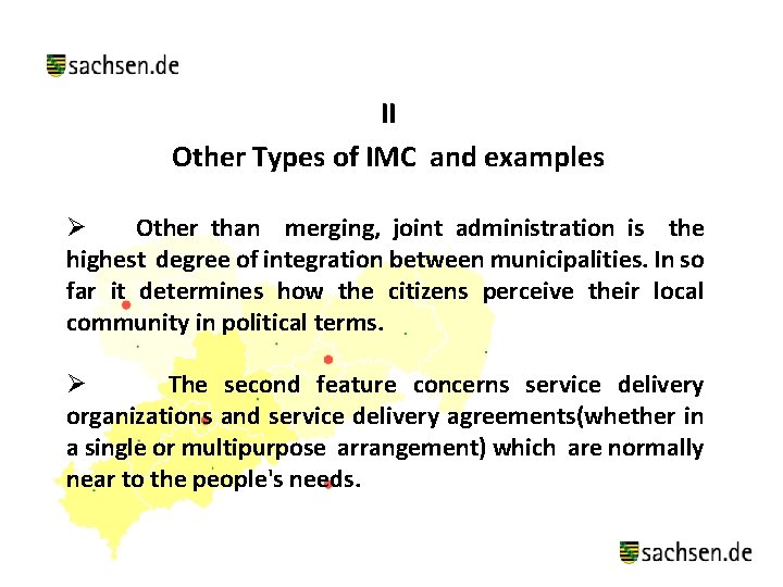 II Other Types of IMC and examples Ø Other than merging, joint administration is