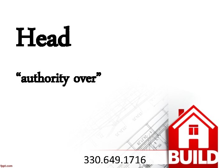 Head “authority over” 330. 649. 1716 