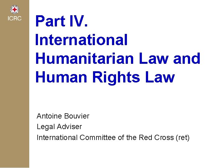 Part IV International Humanitarian Law and Human Rights