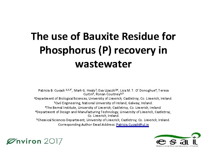 The use of Bauxite Residue for Phosphorus (P) recovery in wastewater Patricia B. Cusack