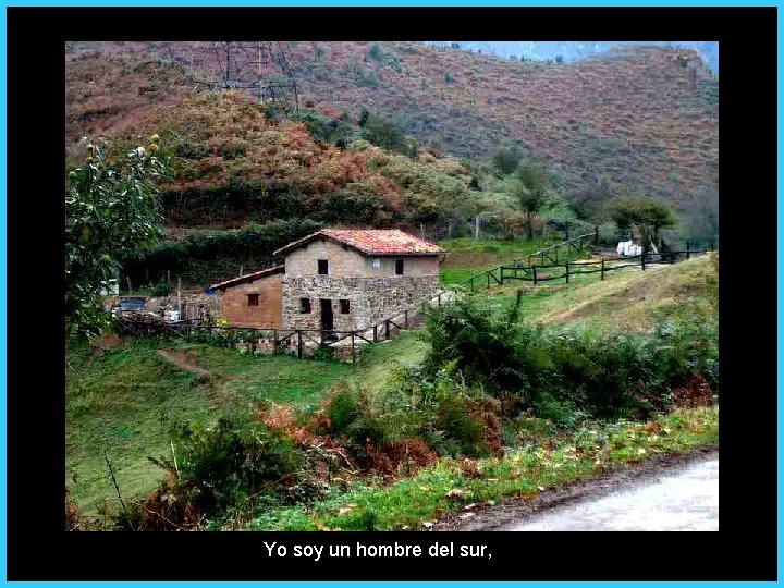 Yo soy un hombre del sur, 