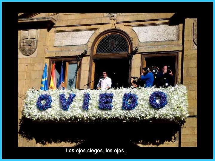 Los ojos ciegos, los ojos, 