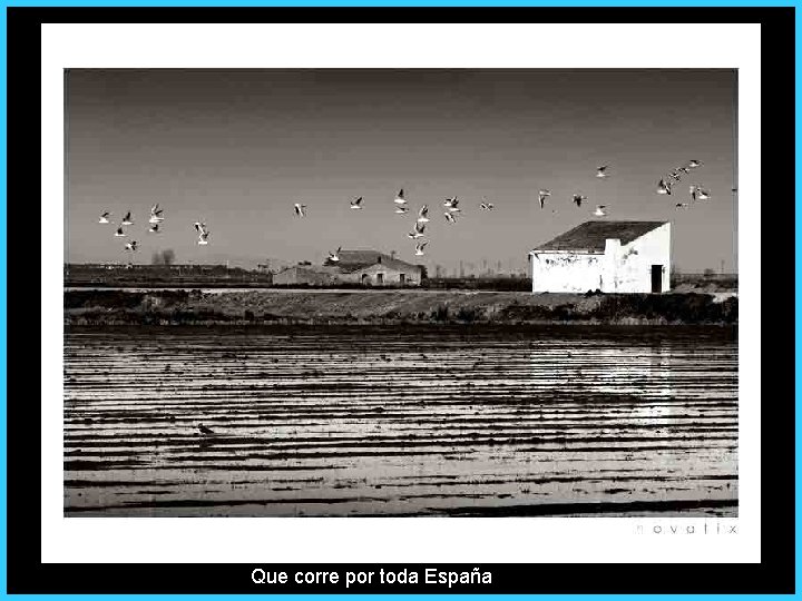 Que corre por toda España 