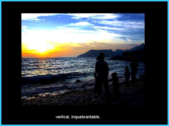 vertical, inquebrantable, 
