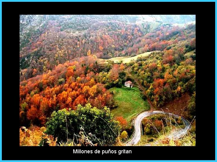 Millones de puños gritan 