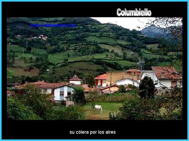 su cólera por los aires 