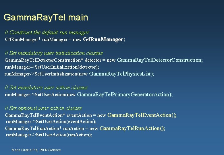  Gamma. Ray. Tel main // Construct the default run manager G 4 Run.