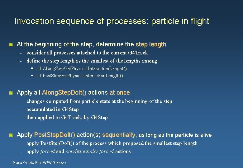 Invocation sequence of processes: particle in flight At the beginning of the step, determine