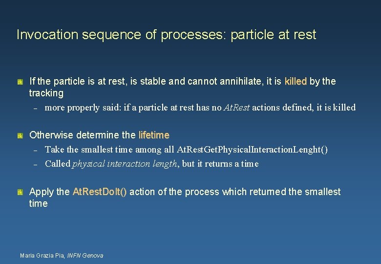 Invocation sequence of processes: particle at rest If the particle is at rest, is